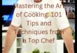 Cooking 101: Sfaturi esențiale pentru fiecare aspirant bucătar